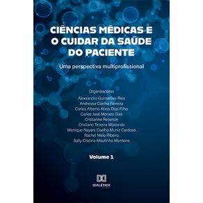 Ciencias-medicas-e-o-cuidar-da-saude-do-paciente---Uma-perspectiva-multiprofissional---Volume-1