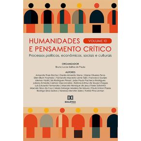 Humanidades-e-pensamento-critico--processos-politicos-economicos-sociais-e-culturais---Volume-10