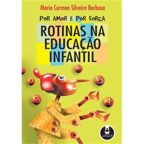 POR-AMOR-E-POR-FORCA--ROTINAS-NA-EDUCACAO-INFANTIL