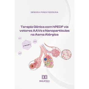 Terapia-Genica-com-hPEDF-via-vetores-AAVs-e-Nanoparticulas-na-Asma-Alergica