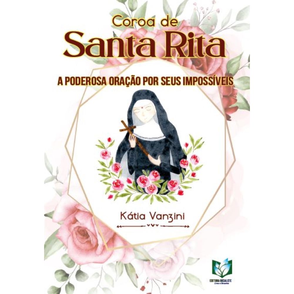 Coroa de Santa Rita - A poderosa oração por seus impossíveis - umlivro