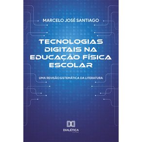 Tecnologias-digitais-na-Educacao-Fisica-Escolar---Uma-revisao-sistematica-da-literatura