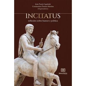 Incitatus---Reflexoes-sobre-humor-e-politica