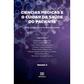 Ciencias-medicas-e-o-cuidar-da-saude-do-paciente:-Uma-perspectiva-multiprofissional---Volume-2