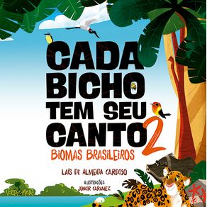 Cada-bicho-tem-seu-canto---2---Biomas-brasileiros