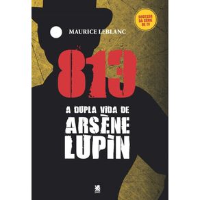 813-A-Dupla-Vida-de-Arsene-Lupin---Parte-1