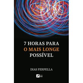 7-horas-para-o-mais-longe-possivel