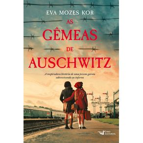 As-gemeas-de-Auschwitz