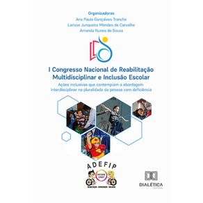 I-Congresso-Nacional-de-Reabilitacao-Multidisciplinar-e-Inclusao-Escolar---Acoes-inclusivas-que-contemplam-a-abordagem-interdisciplinar-na-pluralidade-da-pessoa-com-deficiencia