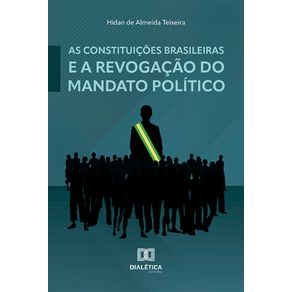 As-Constituicoes-brasileiras-e-a-revogacao-do-mandato-politico