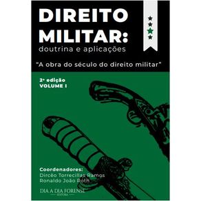 Direito-Militar---Doutrina-e-Aplicacoes--Volume-01-