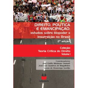 Direito-politica-e-emancipacao---Estudo-sobre-biopoder-e-insurreicao-no-Brasil