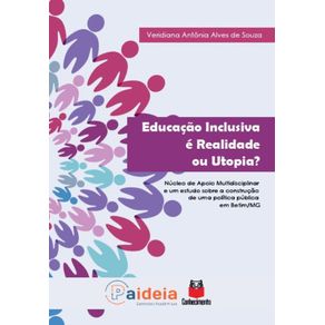 Educacao-inclusiva-e-realidade-ou-utopia----Nucleo-de-apoio-multidisciplinar-e-um-estudo-sobre-a-construcao-de-uma-politica-publica-em-Betim-MG