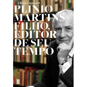 Plinio-Martins-Filho,-editor-de-seu-tempo