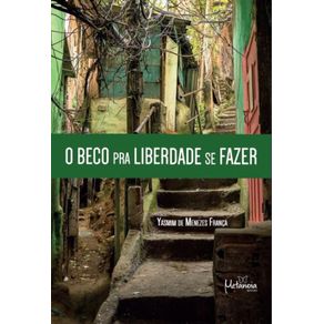 O-Beco-pra-Liberdade-se-fazer