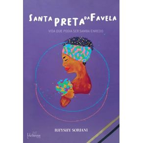 Santa-Preta-da-Favela---Vida-que-podia-ser-samba-enredo