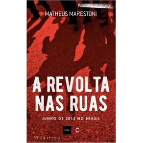 A-revolta-nas-ruas---Junho-de-2013-no-Brasil