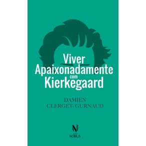 Viver-apaixonadamente-com-Kierkegaard