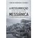A-Ressurreicao-como-antecipacao-Messianica