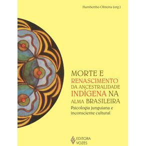 Morte-e-Renascimento-da-Ancestralidade-Indigena