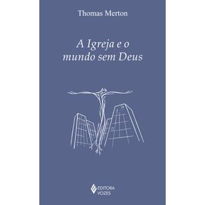 A-Igreja-e-o-mundo-sem-Deus