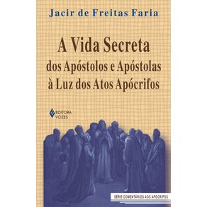 Vida-secreta-dos-apostolos-e-apostolas-a-luz-dos-Atos-Apocrifos