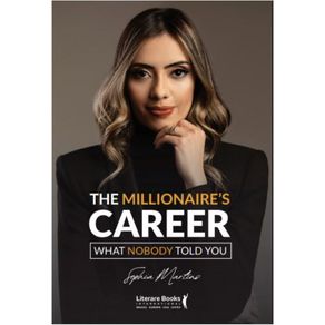 The-Millionaire--s-Career---What-nobody-told-you