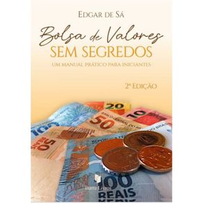 Bolsa-de-Valores-sem-Segredos---um-manual-pratico-para-iniciantes