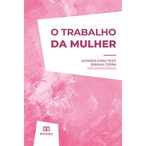 Direito Fundamental ao Trabalho Digno no Século XXI (Volume I) – LTr Editora