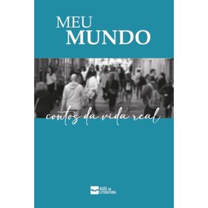 Meu-Mundo---Contos-da-vida-real