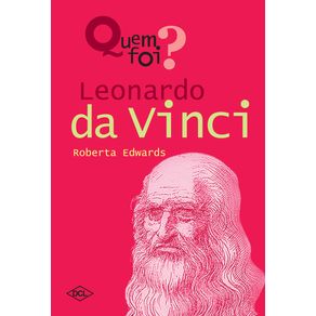 Quem-foi...-Leornardo-da-Vinci