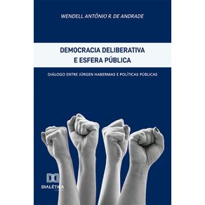 Democracia-deliberativa-e-esfera-publica---Dialogo-entre-Jurgen-Habermas-e-politicas-publicas