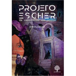 Projeto-Escher---Os-Caminhantes-dos-Sonhos