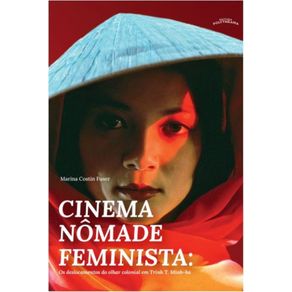 Cinema-Nomade-Feminista--Os-deslocamentos-do-olhar-colonial-em-Trinh-T.Minh-ha