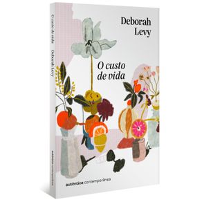 O-custo-de-vida--Trilogia-Autobiografia-Viva-vol.-2-