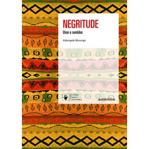 Negritude--Usos-e-sentidos---Nova-Edicao