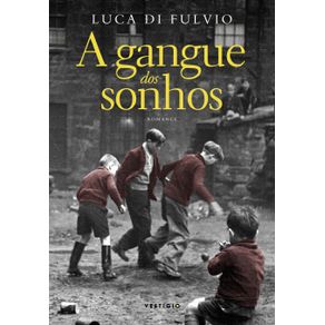 A-gangue-dos-sonhos