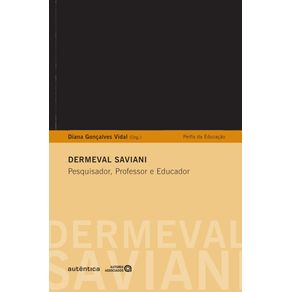 Dermeval-Saviani---Pesquisa,-Professor-e-Educador