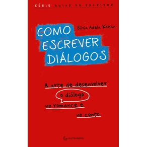 Como-escrever-dialogos--A-arte-de-desenvolver-o-dialogo-no-romance-e-no-conto