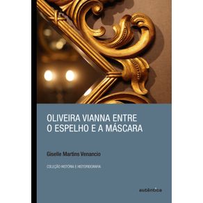 Oliveira-Vianna-entre-o-espelho-e-a-mascara