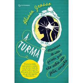 A-turma---Memorias-de-uma-garota-que-nao-sabia-ser-feliz-sozinha