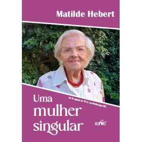Matilde-Hebert---Uma-mulher-singular