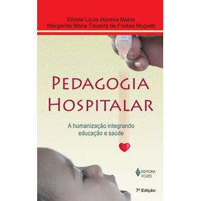 Pedagogia-hospitalar:-A-humanizacao-integrando-educacao-e-saude