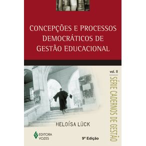 Concepcoes-e-processos-democraticos-de-gestao-educacional-vol.II