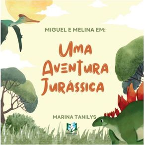 Miguel-e-Melina-em---Uma-aventura-jurassica