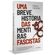 Uma-breve-historia-das-mentiras-fascistas