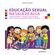 Educacao-sexual-na-sala-de-aula---Relacoes-de-genero-orientacao-sexual-e-igualdade-etnico-racial-numa-proposta-de-respeito-as-diferencas
