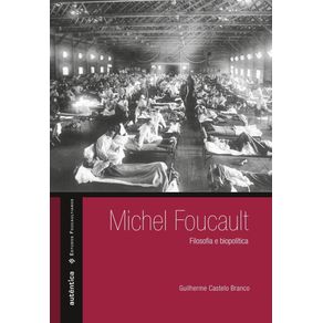 Michel-Foucault:-Filosofia-e-Biopolitica:-Filosofia-e-biopolitica