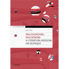 Pele-silenciosa-pele-sonora---A-literatura-indigena-em-destaque