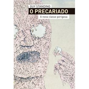 O-precariado---A-nova-classe-perigosa